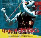 Mergi joi seara sa-l vezi pe Vlad Maistorovici si al lui ”Queen Classics”! N-o sa regreti!