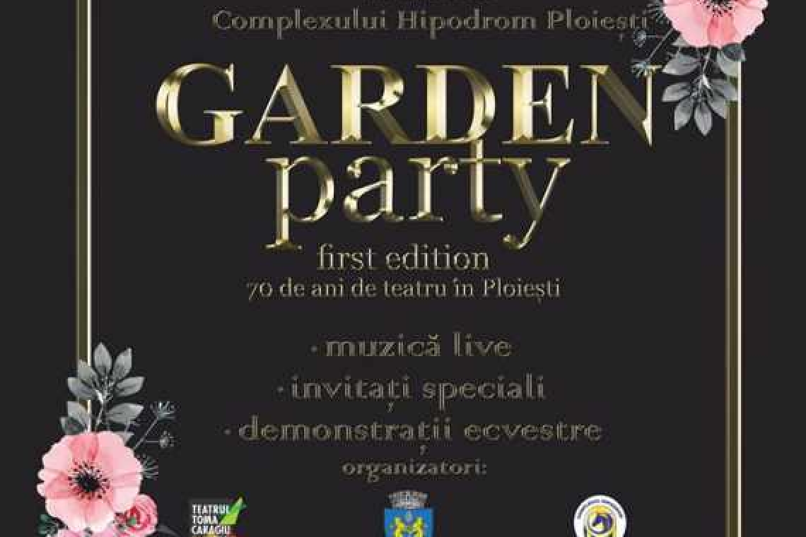Te-ai pregătit de Garden Party? E vineri seară la Hipodromul Ploiești!