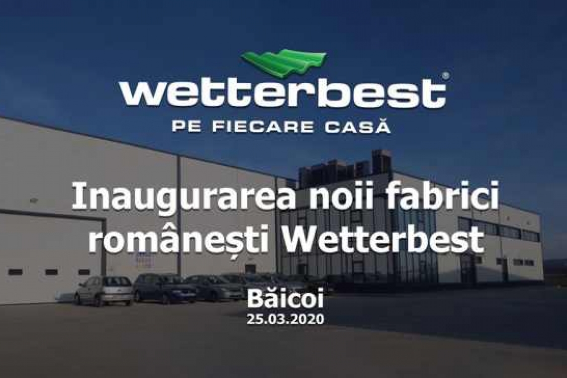 Fabrica Wetterbest, o investiție românească de peste 9 milioane de euro și-a deschis porțile în orașul Băicoi